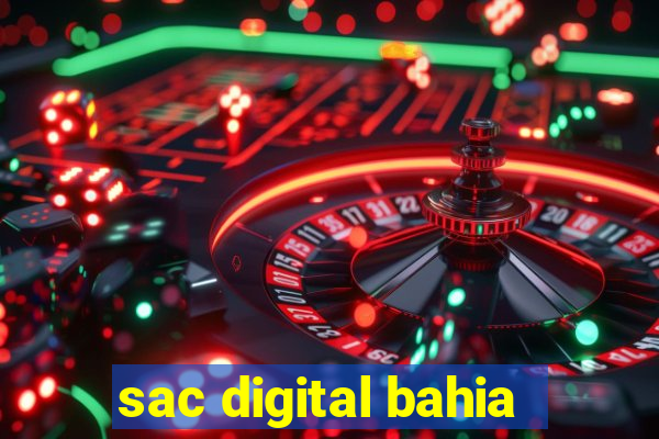sac digital bahia